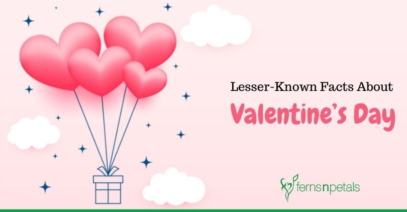 Lesser-Known Facts About Valentine’s Day